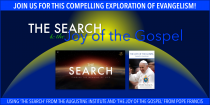The Search and the Joy of the Gospel
